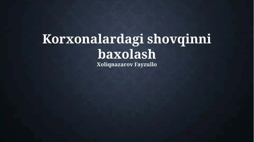 Korxonalardagi shovqinni baholash