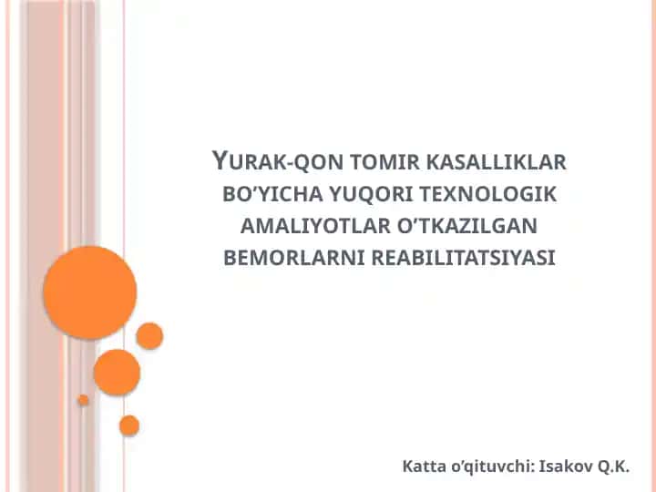Yurak-qon tomir kasalliklar bo’yicha yuqori texnologik amaliyotlar o’tkazilgan bemorlarni reabilitatsiyasi
