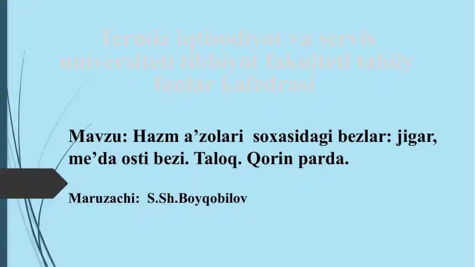 Hazm a’zolari soxasidagi bezlar: jigar, me’da osti bezi. Taloq. Qorin parda.