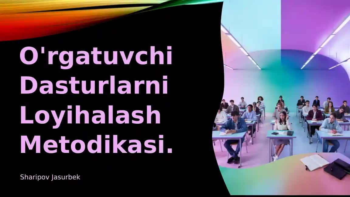 O'rgatuvchi Dasturlarni Loyihalash Metodikasi