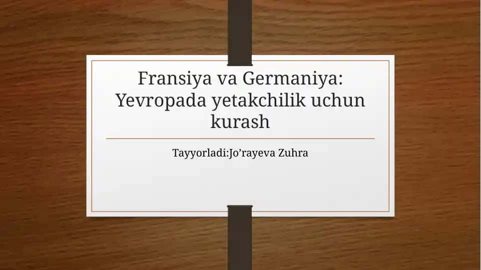 Fransiya va Germaniya Yevropada yetakchilik uchun kurash