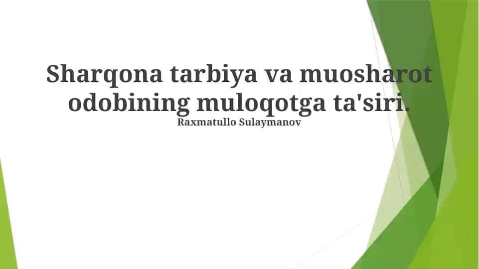 Sharqona tarbiya va muosharot odobining muloqotga ta'siri