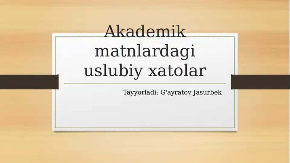 Akademik matnlardagi uslubiy xatolar