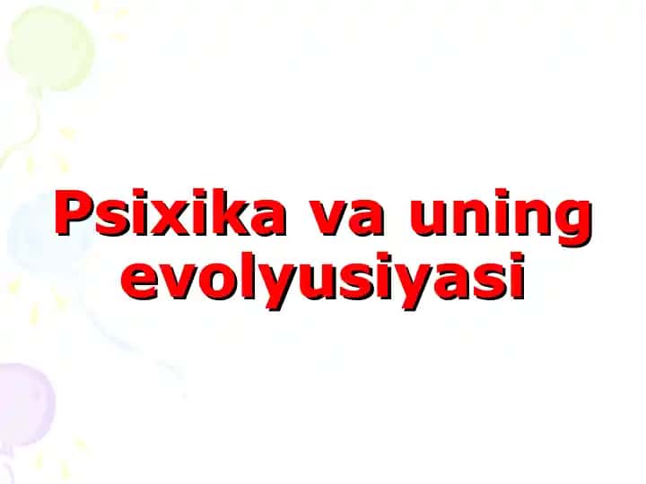 Psixika va uning evolyusiyasi