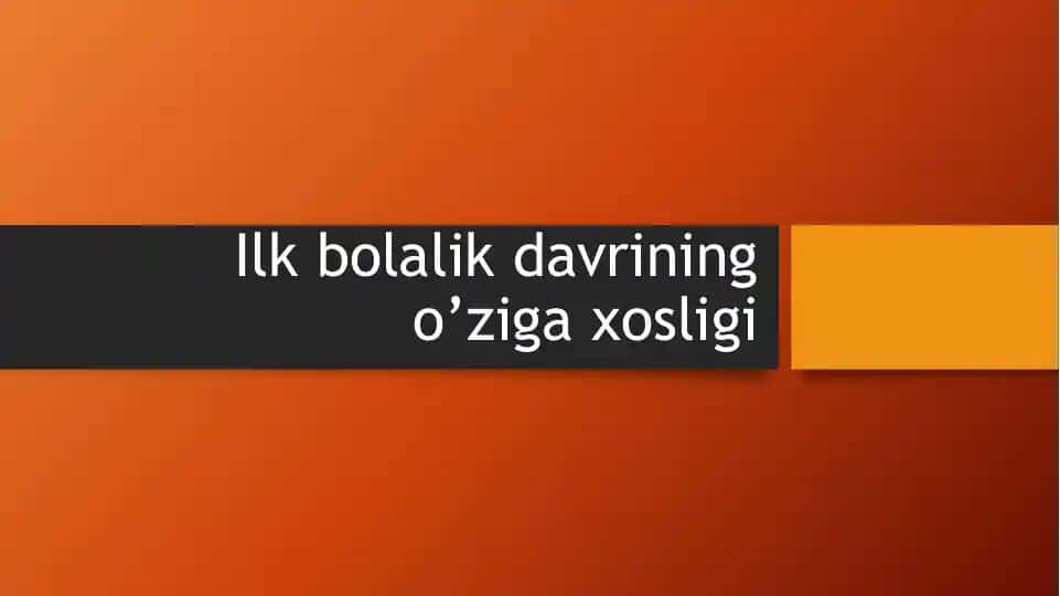 Ilk bolalik davrida fiziologik va jismoniy rivojlanish