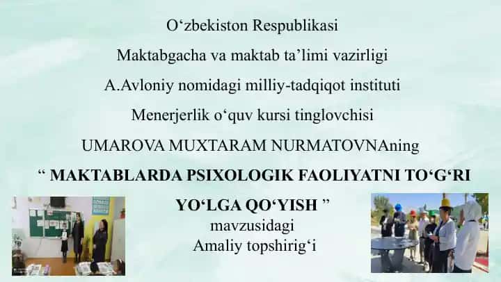 "MAKTABLARDA PSIXOLOGIK FAOLIYATNI TO‘G‘RI YO‘LGA QO‘YISH"
