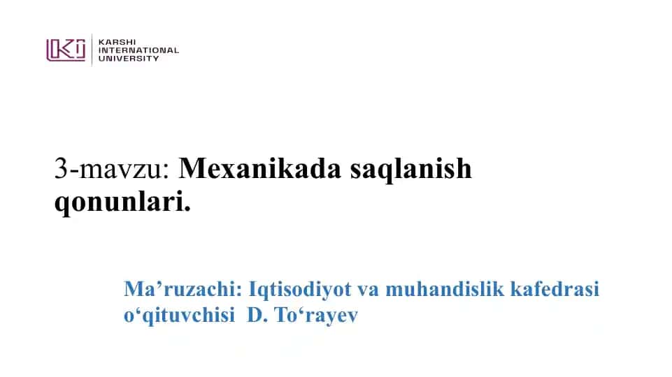 Mexanikadasaqlanish qonunlari