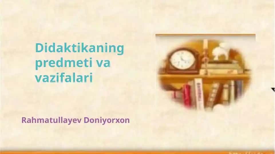Didaktika ning predmeti va vazifalari