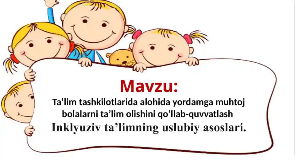 Inklyuziv ta'limning uslubiy asoslari
