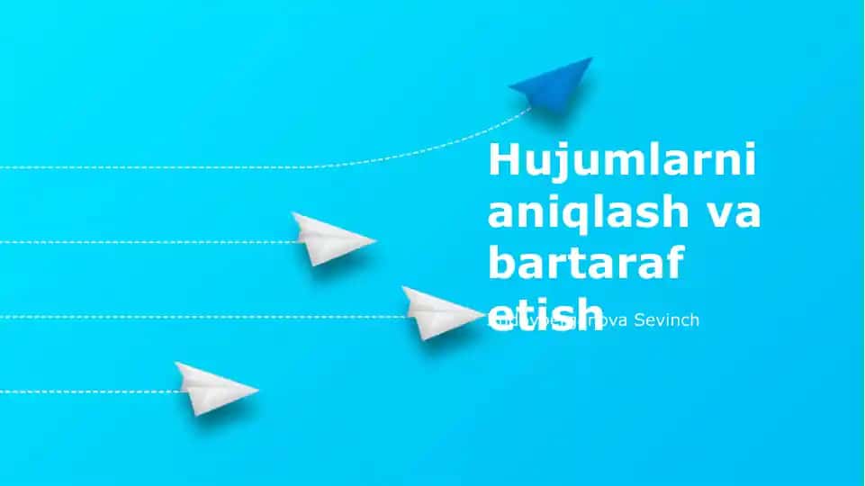 Hujumlarni aniqlash va bartaraf etish