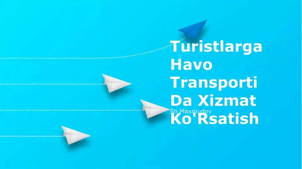 Turizm sanoati sayyohlarni o'z manzillari bilan bog'lash uchun asosan havo transportiga tayanadi