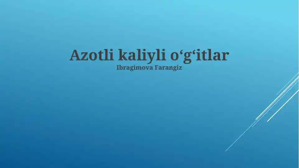 Azotli kaliyli o‘g‘itlar