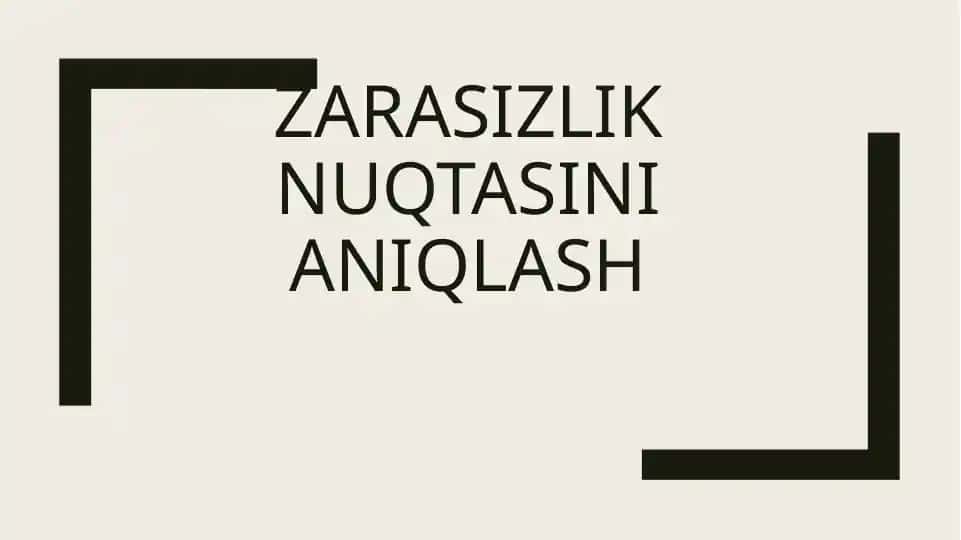 Zarasizlik nuqtasini aniqlash