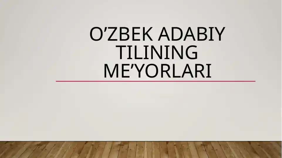 O’zbek adabiy tilining me’yorlari