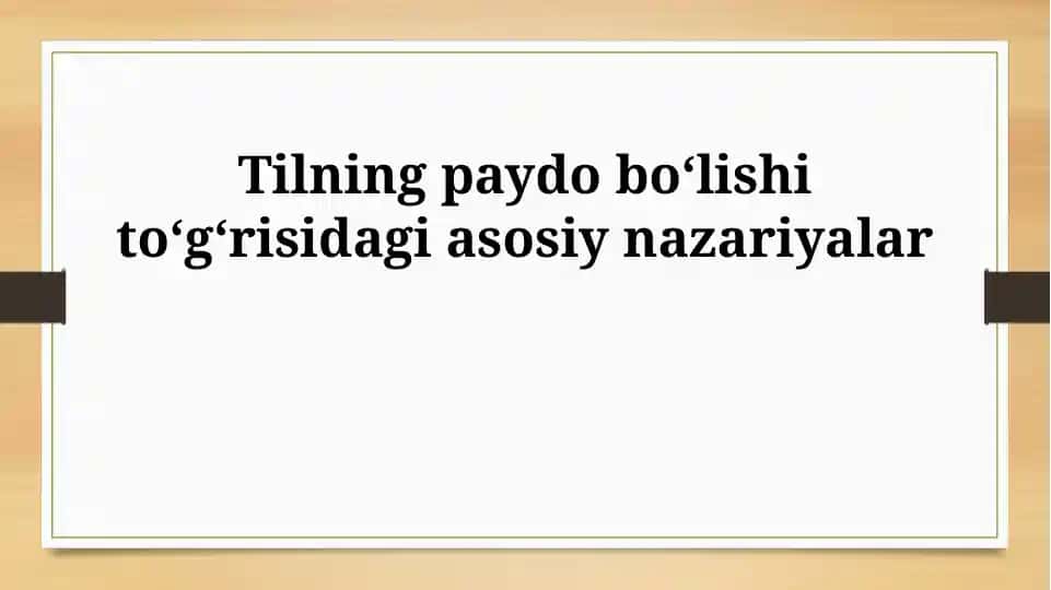 Tilning paydo boʻlishi toʻgʻrisidagi asosiy nazariyalar