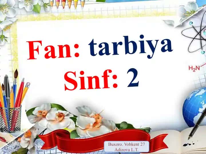 Mavzu: Tarbiya va sinf: 2