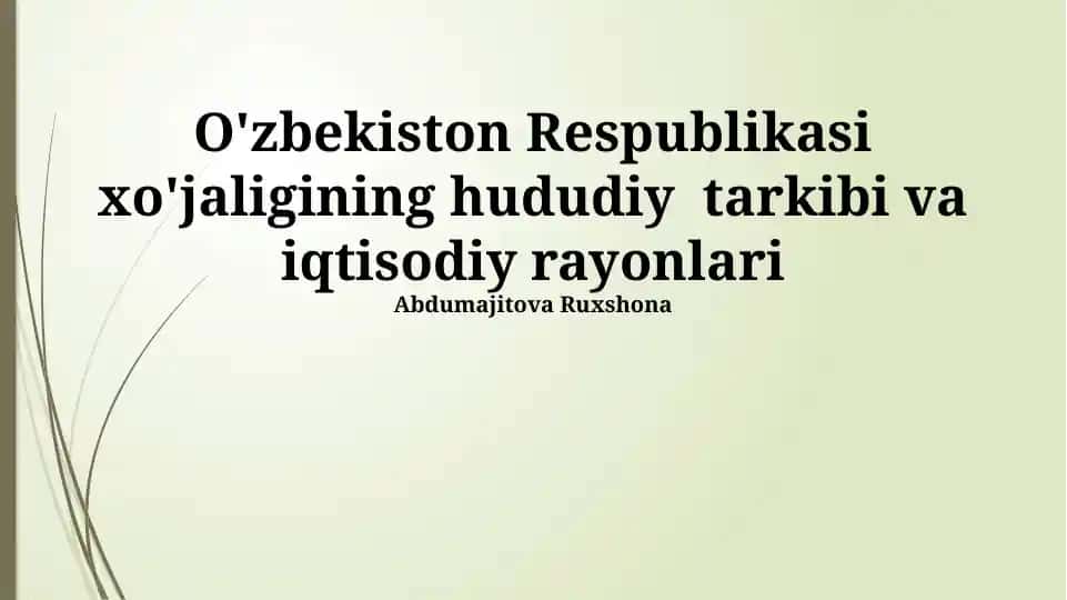 O'zbekiston Respublikasi xo'jaligining hududiy tarkibi va iqtisodiy rayonlari