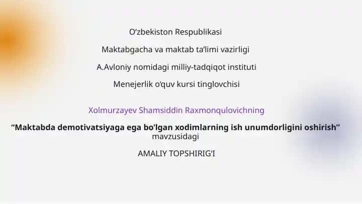 Maktabda demotivatsiyaga ega bo‘lgan xodimlarning ish unumdorligini oshirish