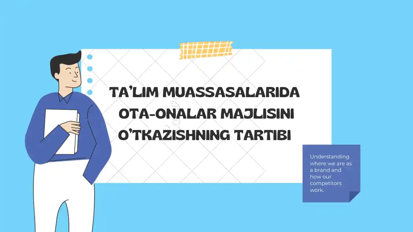 O'quv muassasalarida Ota-Onalar majlisini o'tkazishning tartibi
