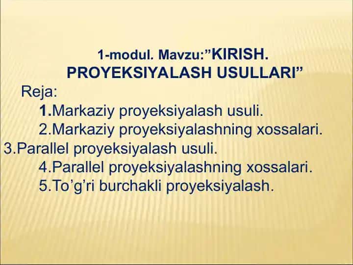 Kirish. Proyeksiyalash usullari