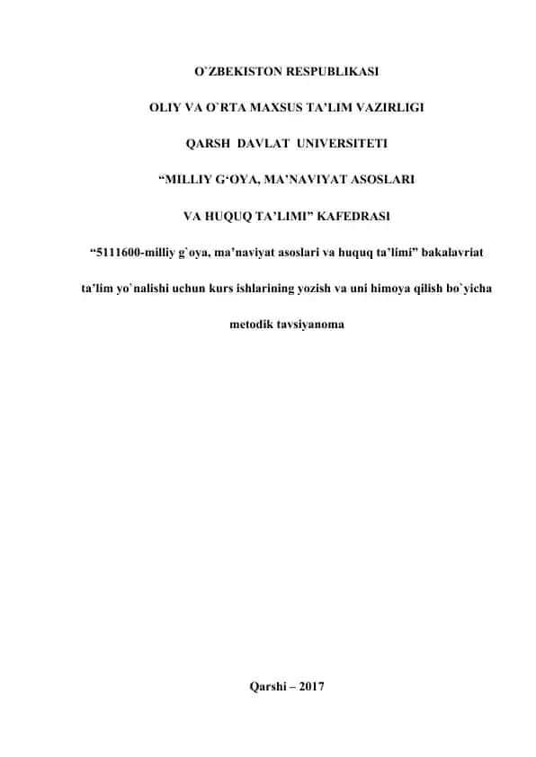 Kurs ishi tayyorlash "5111600-Milliy g`oya, ma’naviyat asoslari va huquq ta’limi" yo`nalishi uchun kurs ishi yozish va uni himoya qilish bo`yicha uslubiy ko`rsatma