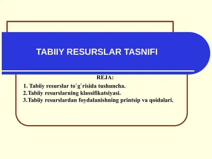 Tabiiy resurslar to'g'risida ta'lim