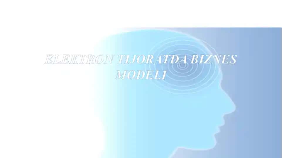 ELEKTRON TIJORATDA BIZNES MODELI