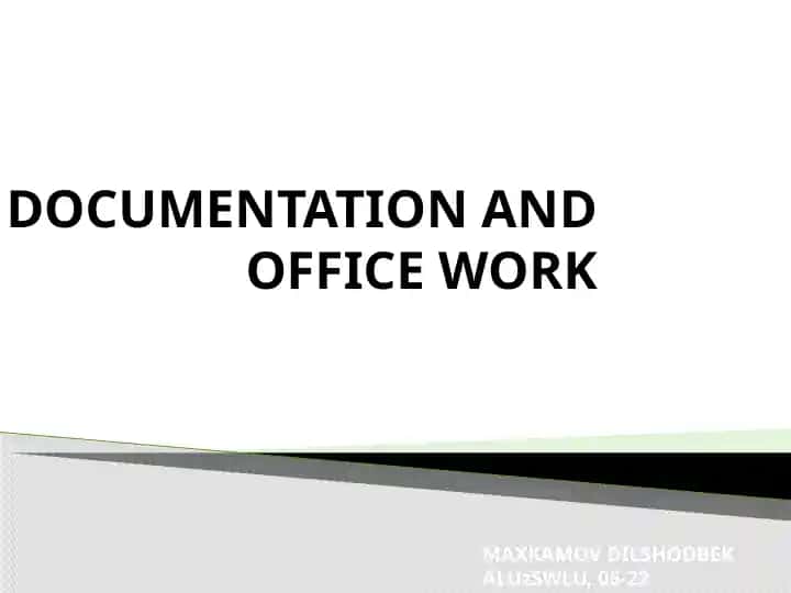 Documentation and Office Work