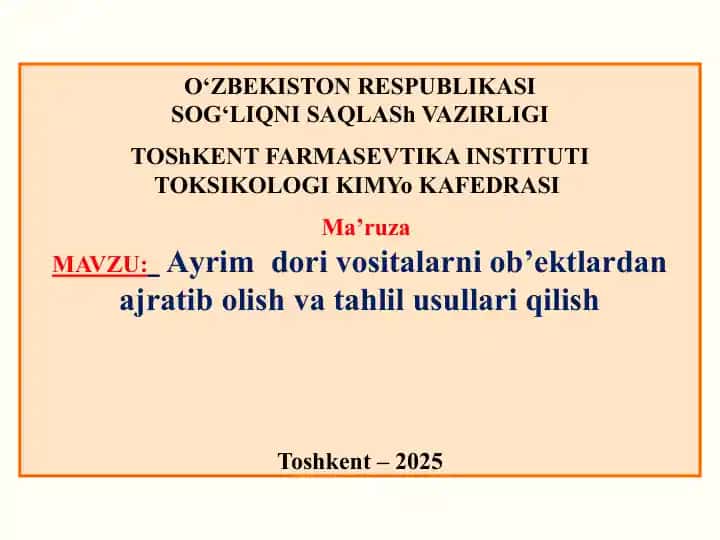 Ayrimdori vositalarni ob’ektlardan ajratib olish va tahlil usullari