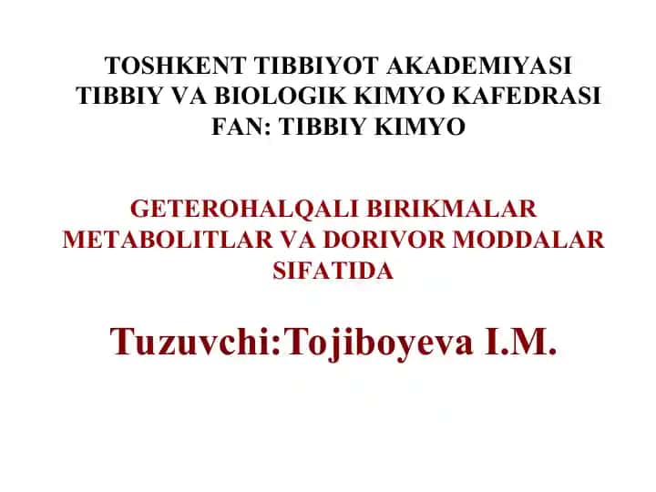GETEROHАLQАLI BIRIKMАLАR METАBOLITLАR VАDORIVOR MODDАLАR SIFАTI