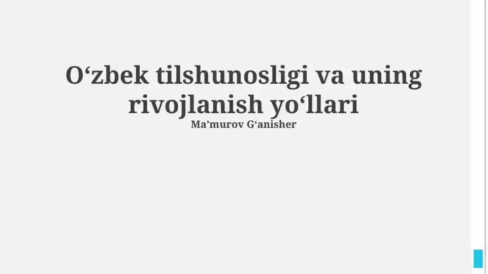 Oʻzbek tilshunosligi va uning rivojlanish yoʻllari