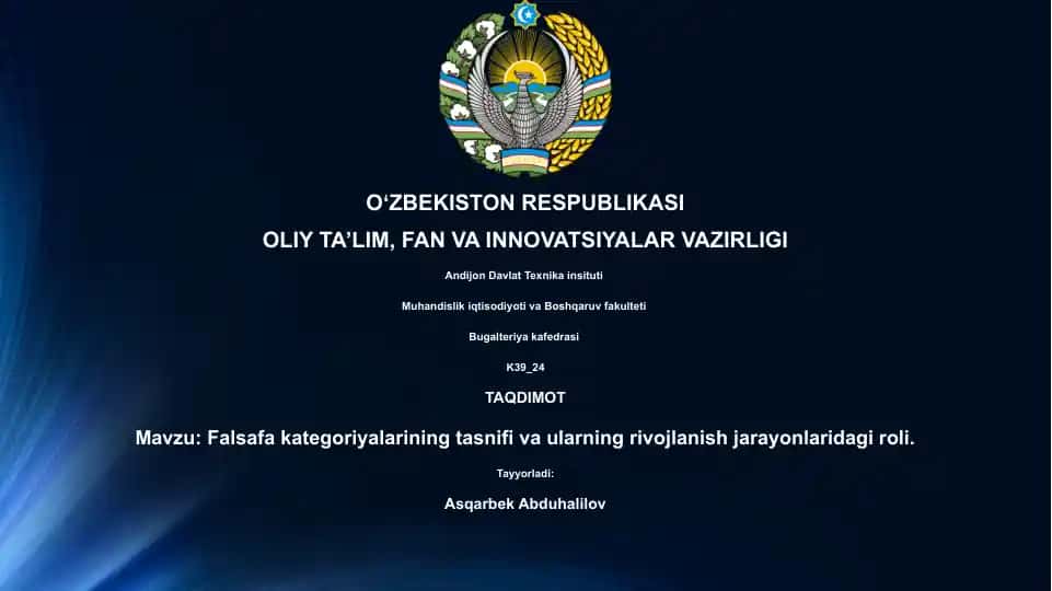 Falsafa kategoriyalarining tasnifi va ularning rivojlanish jarayonlaridagi roli