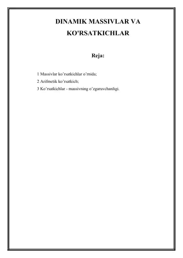DINAMIK MASSIVLAR VA KO'RSATKICHLAR