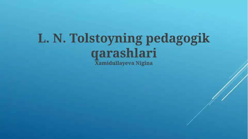 L. N. Tolstoyning pedagogik qarashlari