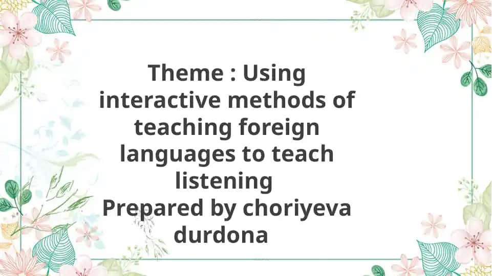 Using interactive methods of teaching foreign languages to teach listening