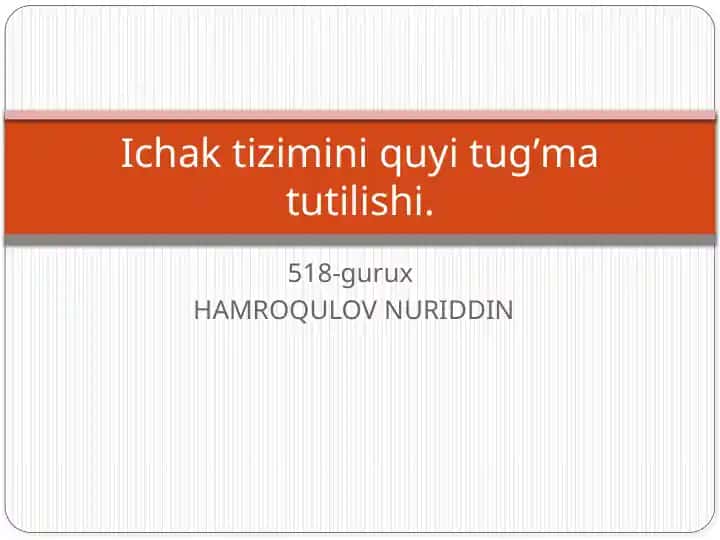 Ichak tizimini quyi tugʼma tutilishi.