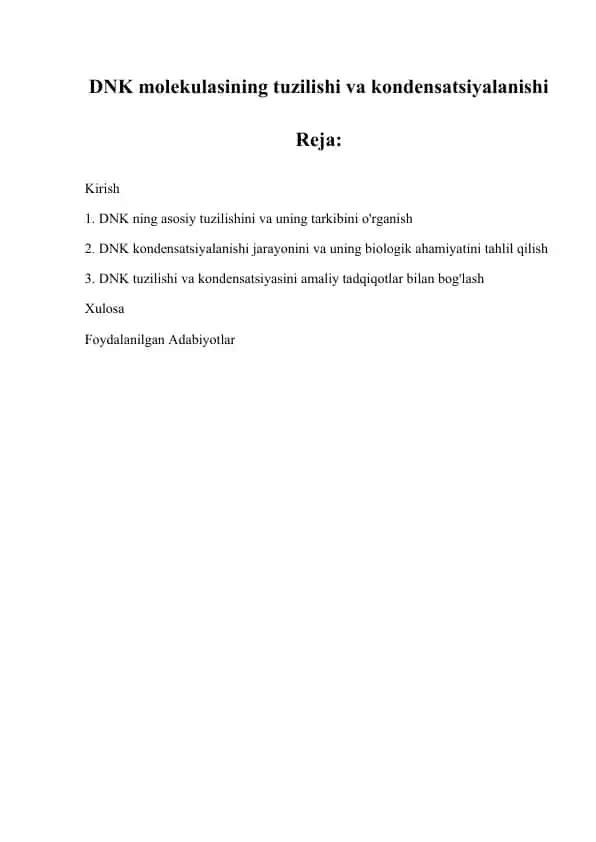 DNK molekulasining tuzilishi va kondensatsiyalanishi