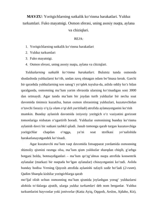 Yoritgichlarning sutkalik ko‘rinma harakatlari. Yulduz turkumlari. Fuko mayatnigi. Osmon sferasi, uning asosiy nuqta, aylana va chiziqlari.