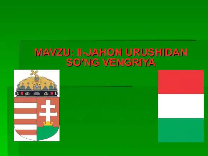 II-JAHON URUSHIDAN SO’NG VENGRIYA