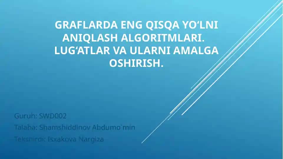Graflarda eng qisqa yo‘lni aniqlash haqida