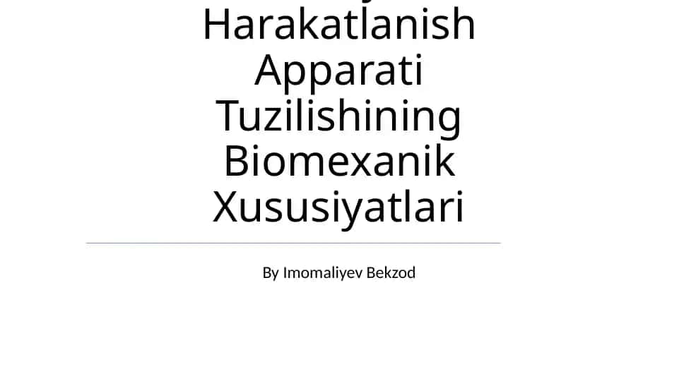 Odamlar Tayanch-Harakatlanish Apparati Tuzilishining Biomexanik Xususiyatlari