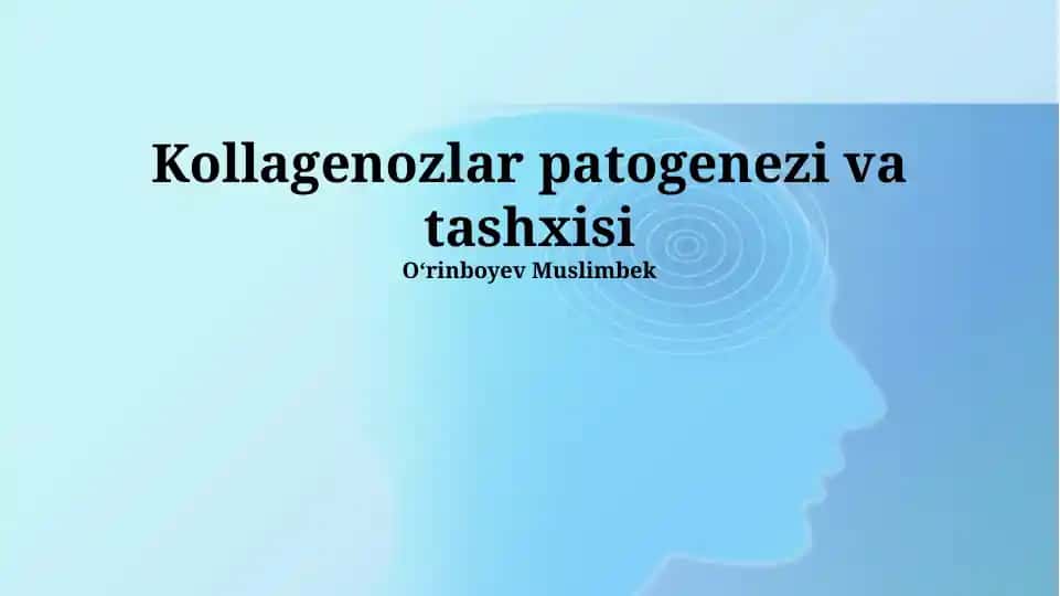 Kollagenozlar patogenezi va tashxisi