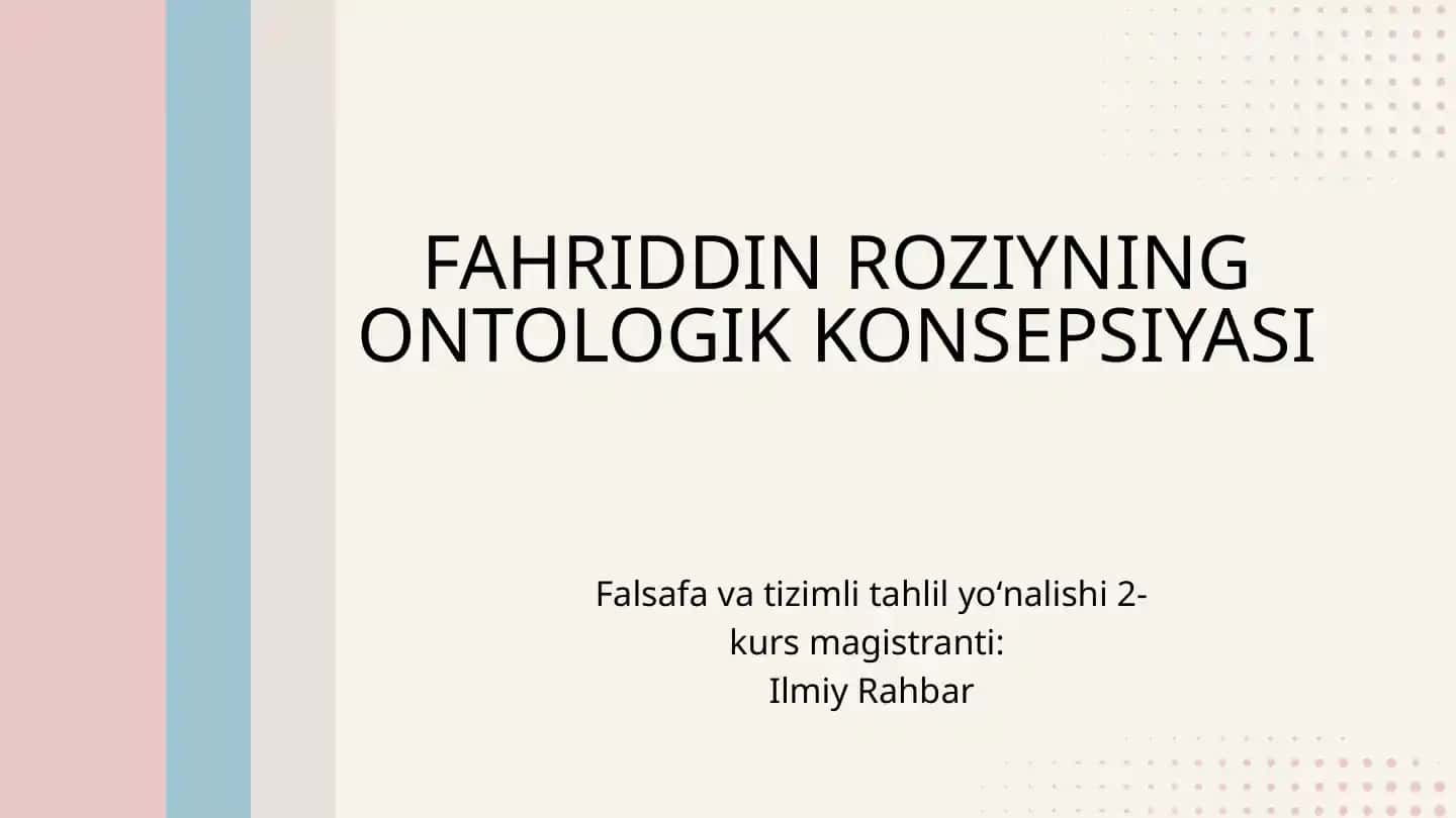 FAHRIDDIN ROZIYNING ONTOLOGIK KONSEPSIYASI