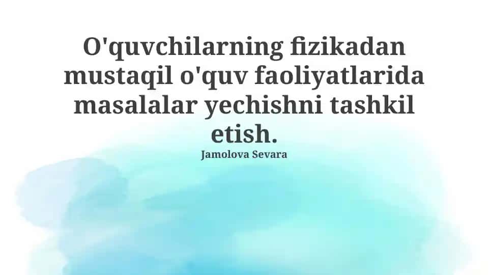 Fizikadan Mustaqil O'quv Faoliyatlar
