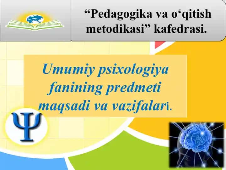 Umumiy psixologiya fanining predmeti maqsadi va vazifalari