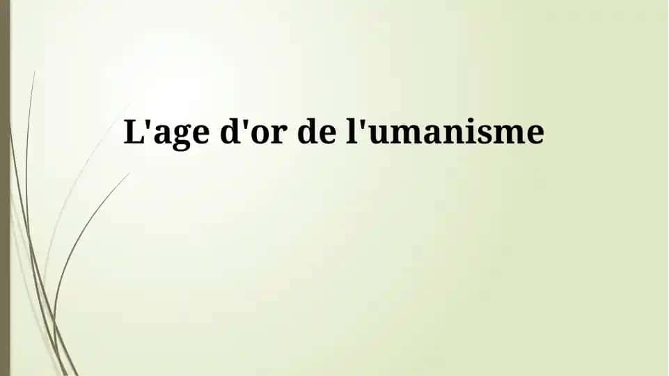 L'age d'or de l'umanisme