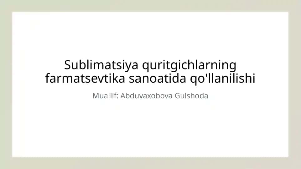 Sublimatsiya quritgichlarning farmatsevtika sanoatida qo'llanilishi