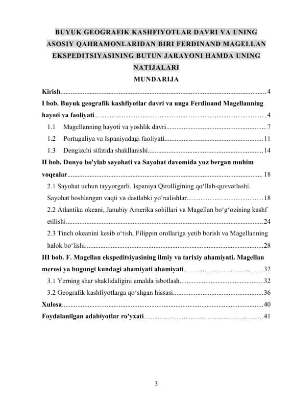 Buyuk geografik kashfiyotlar davri va uning asosiy qahramonlaridan biri Ferdinand Magellan ekspeditsiyasining butun jarayoni hamda uning natijalari