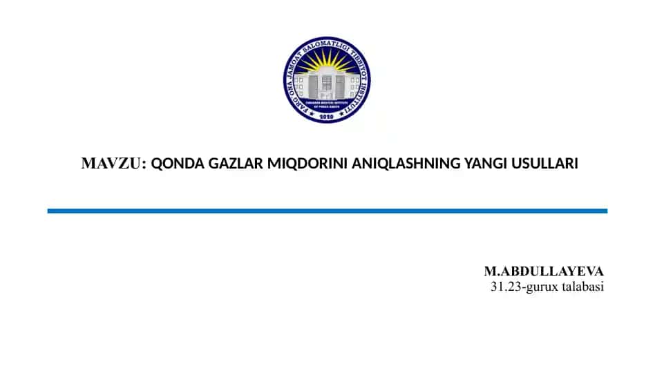 QONDA GAZLAR MIQDORINI ANIQLASHNING YANGI USULLARI