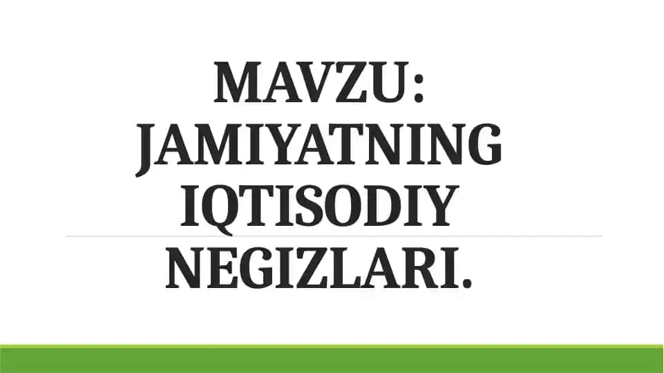 JAMIYATNING IQTISODIY NEGIZLARI